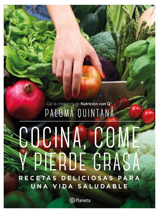 Title details for Cocina, come y pierde grasa (Edición mexicana) by Paloma Quintana - Available
